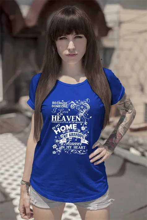 Heaven Home my Grandpa Forever in my Heart (Women)