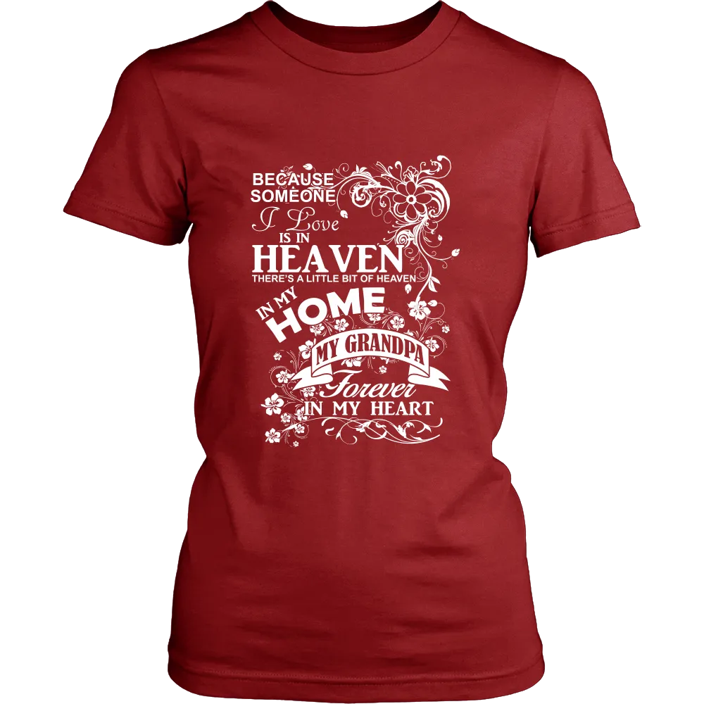 Heaven Home my Grandpa Forever in my Heart (Women)