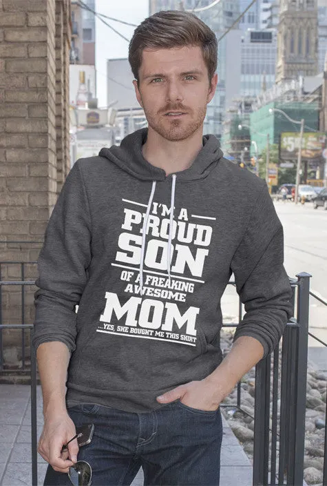 Im a Proud Son of a Freaking awesome Mom