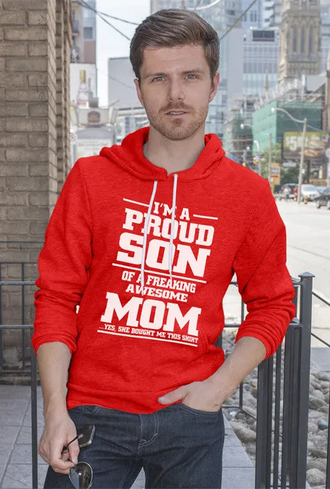 Im a Proud Son of a Freaking awesome Mom