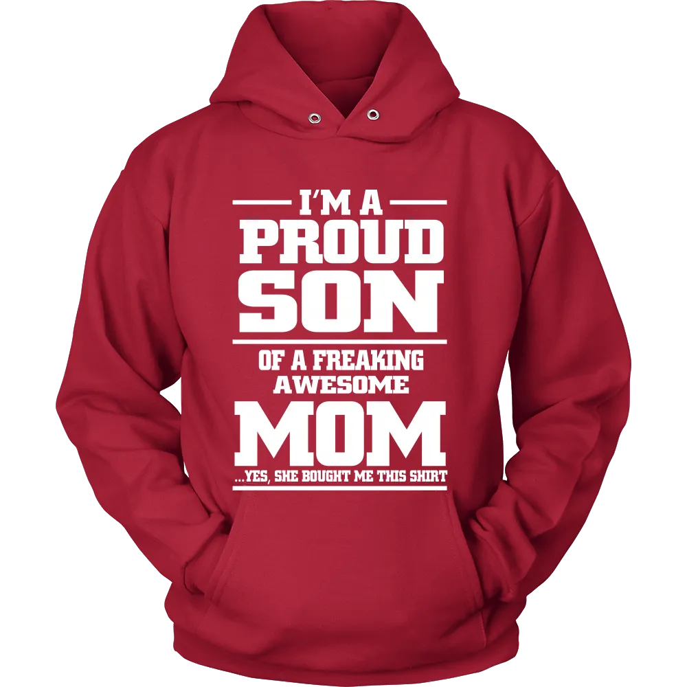 Im a Proud Son of a Freaking awesome Mom
